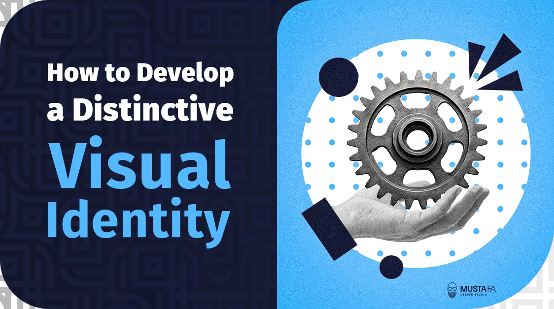 Develop a distinctive visual identity